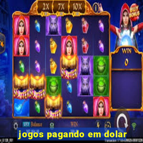 jogos pagando em dolar